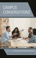 Campus Conversations: Student Success Pedagogies in Practice