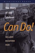 Can Do! The Story of the Seabees