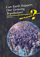 Can Earth Support Our Growing Population?