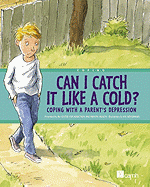 Can I Catch It Like A Cold?