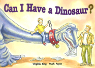 Can I Have a Dinosaur?