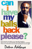 Can I Have My Balls Back Please?