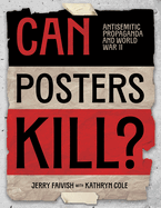 Can Posters Kill?: Antisemitic Propaganda and World War II