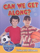 Can We Get Along?: Dealing with Differences