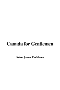 Canada for Gentlemen