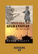 Canada in Afghanistan: The War So Far