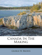 Canada in the Making