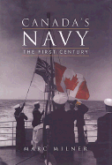 Canada's Navy: The First Century