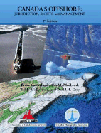 Canada's Offshore (Colour Version): Jurisdiction, Rights, and Management