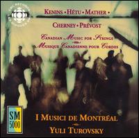 Canadian Music for Strings - I Musici de Montr�al