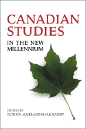 Canadian Studies in the New Millennium