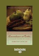 Canadians at Table: Food, Fellowship, and Folklore: A Culinary History of Canada