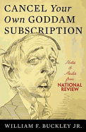 Cancel Your Own Goddam Subscription: Notes & Asides from National Review