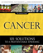 Cancer: 101 Solutions to a Preventable Epidemic
