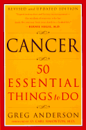 Cancer: 50 Essential Things to Do