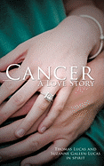 Cancer a Love Story