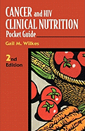 Cancer and HIV Clinical Nutrition Pocket Guide: .