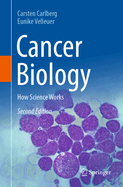 Cancer Biology: How Science Works