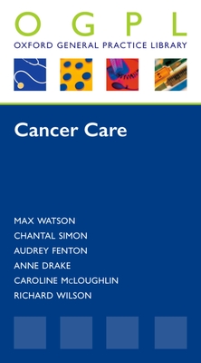 Cancer Care - Watson, Max, and Simon, Chantal, and Fenton, Audrey