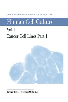 Cancer Cell Lines Part 1 - Masters, John (Editor), and Palsson, Bernhard � (Editor)