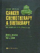 Cancer Chemotherapy and Biotherapy: Principles and Practice