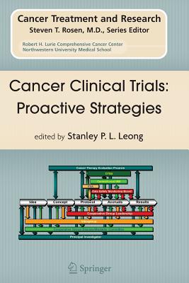 Cancer Clinical Trials: Proactive Strategies - Leong, Stanley P L (Editor)