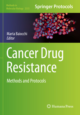 Cancer Drug Resistance: Methods and Protocols - Baiocchi, Marta (Editor)