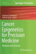 Cancer Epigenetics for Precision Medicine: Methods and Protocols