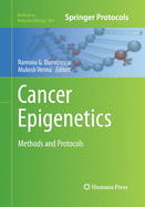 Cancer Epigenetics: Methods and Protocols