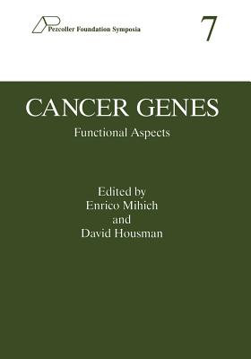 Cancer Genes: Functional Aspects - Mihich, Enrico (Editor), and Housman, David (Editor)