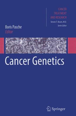 Cancer Genetics - Pasche, Boris (Editor)