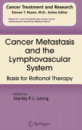 Cancer Metastasis and the Lymphovascular System:: Basis for Rational Therapy