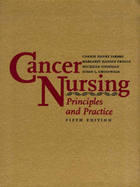 Cancer Nursing: Principles and Practice: .