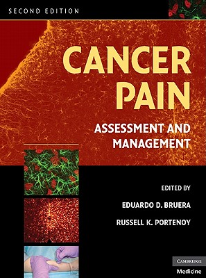 Cancer Pain - Bruera, Eduardo D, M.D. (Editor), and Portenoy, Russell K (Editor)