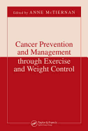 Cancer Prevention and Management Through Exercise and Weight Control