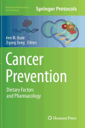 Cancer Prevention: Dietary Factors and Pharmacology