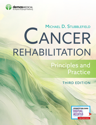 Cancer Rehabilitation: Principles and Practice - Stubblefield, Michael D, MD (Editor)