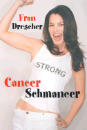 Cancer Schmancer