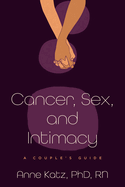 Cancer, Sex, and Intimacy