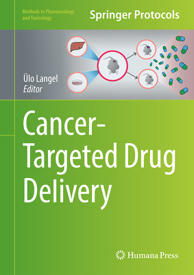 Cancer-Targeted Drug Delivery - Langel, �lo (Editor)