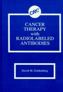 Cancer Therapy with Radiolabeled Antibodies