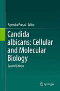 Candida Albicans: Cellular and Molecular Biology