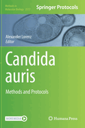 Candida auris: Methods and Protocols