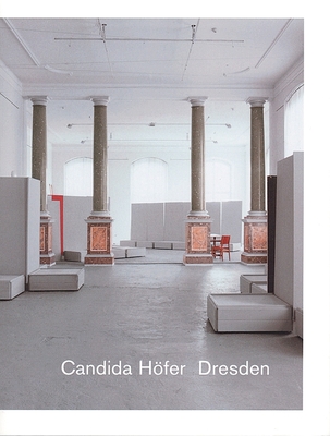 Candida H�fer: Dresden - Hofer, Candida (Photographer)