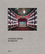 Candida H�fer: Candida H�fer in Mexico