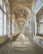 Candida H�fer: Memory: State Hermitage Museum, St Petersburg