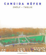 Candida Hofer: Twelve