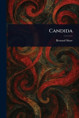 Candida - Shaw, Bernard