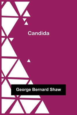 Candida - Bernard Shaw, George