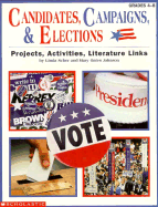 Candidates, Campaigns & Elections: Projects * Activities * Literature Links